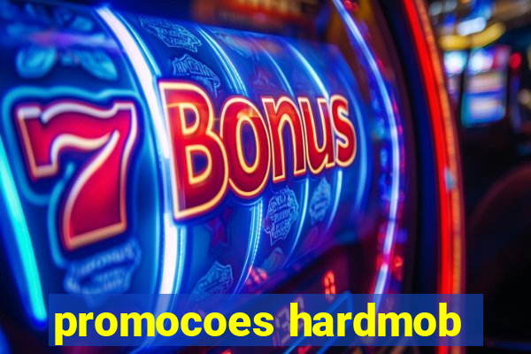 promocoes hardmob